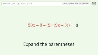 Solve 4(5x-2)-2(9x-3)=0: Linear Equation Video Solution | Tiger Algebra