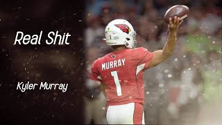 Kyler Murray Mix ||Real Shit||