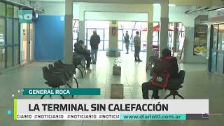 #Noticias10 | La terminal de General Roca, sin calefacción