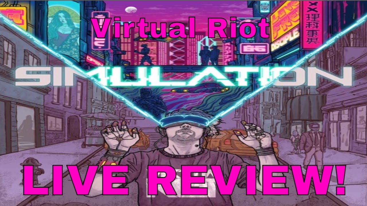 Virtual Riot - Simulation | ALBUM LIVE REVIEW! - YouTube