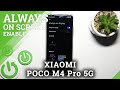 How to Enable Always On Display on XIAOMI Poco M4 Pro 5G –  Lock Screen Feature