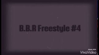 B.B.R Freestyle #4