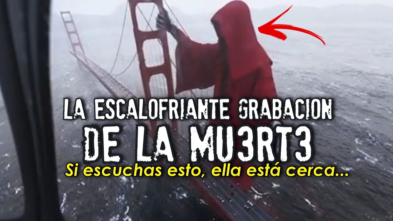 La Escalofriante Grabación De La Muer...| Algo Está Por Ocurrir Si ...