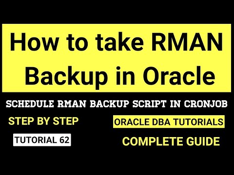 How to take RMAN backup in Oracle How to schedule cronjob for taking RMAN backup