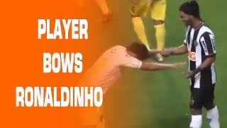 Player Bows Ronaldinho #Respect