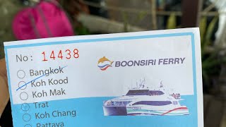 BOONSIRI FERRY ตราดไปเกาะกูด /pensri Methong