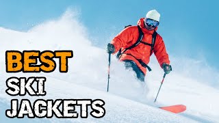 Best Ski Jackets - Snow Jackets