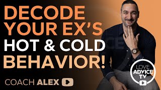 Decode Your Ex S Hot Cold Behavior And Get Them Back