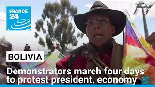 Bolivians march four days to protest president, economy • FRANCE 24 English