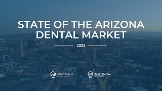 State of the Arizona Dental Market 2023