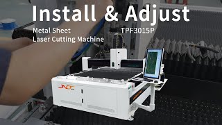 Install \u0026 Adjust of TPF3015P Metal Sheet Laser Cutting Machine/ laser cutting Machine|| laser cutter