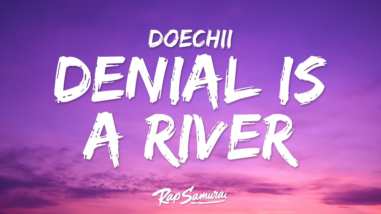 Doechii Denial Is A River Lyrics Chords Chordify