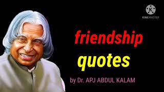 apj abdul kalam quotes, friendship quotes