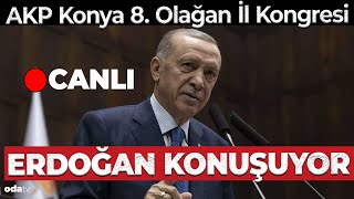 AKP Konya 8. Olağan İl Kongresi... Erdoğan Konuşuyor #canlı