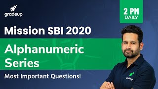 SBI PO 2020: Most Important Alphanumeric Series Questions for Bank Exams | Reasoning | Gradeup