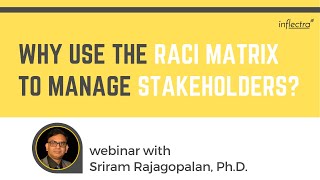 Why Use The RACI Matrix To Manage Stakeholders | Agile Webinars | Risk Management Series