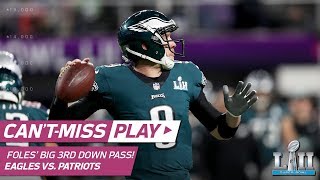Foles' Perfect Pass to Clement for Clutch 3rd Down Conversion! | Can't-Miss Play | Super Bowl LII