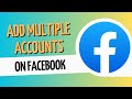 How To Add Multiple Accounts On Facebook