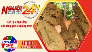 Người đưa tin 24H (11h ngày 29/01/2024) - Độc lạ 4 cặp rồng của làng gốm ở Quảng Nam