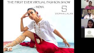 One of the first Virtual Fashion Shows in India - Behind the Scene webinar with Stephin Lalan