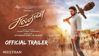 Sulthan - Official Trailer (Tamil) | Karthi, Rashmika | Vivek Mervin | Bakkiyaraj Kannan