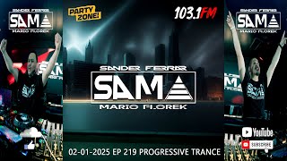 SAMA (Sander Ferrar \u0026 Mario Florek) - Party Zone @ 103.1FM Chicago 01-31-2025 - EP 218 - #Trance