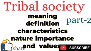 Tribal society meaning, definition, nature ,characteristics and, types || जनजातीय समाज क्या है?