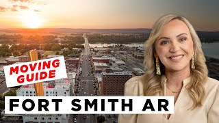 Moving to Fort Smith, Arkansas - Here’s What You Need to Know!