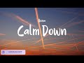 Rema - Calm Down, Justin Bieber - Ghost | Lyricszone