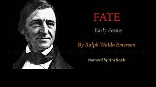 Fate - Early Poems by Ralph Waldo Emerson | That you are fair or wise is vain, Or strong or rich...