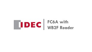 IDEC | FC6A with WB2F Barcode Reader