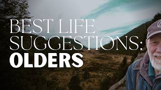 What are 10 Best Life Suggestions for Olders To Live a Legacy Life