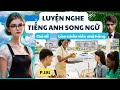 Tăng tốc khả năng nghe nói TIẾNG ANH của bạn - Phần 191 - Chuyện nhân viên phục vụ nhà hàng