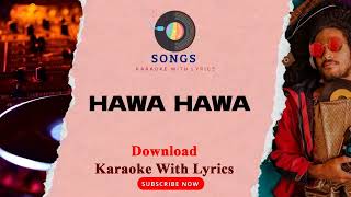 HAWA  HAWA | karaoke with Lyrics#karaoke #lovestory #lyrics #lovesong #music #song #