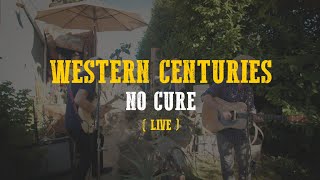 Western Centuries - No Cure