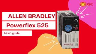 [XtructureD Solutions] Allen Bradley Powerflex 525 Inverter - Basic Guide