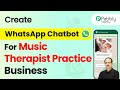 How to Create a WhatsApp Chatbot for Your Music Therapist Practice Business