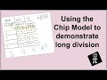 Using the chip model to demonstrate long division