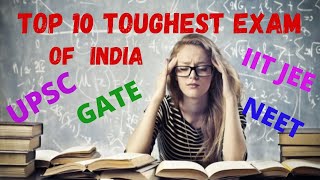TOP 10 TOUGHEST ENTRANCE EXAM IN INDIA (2021) | top 10 toughest exams in india