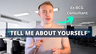 How to Answer “Tell Me About Yourself” in Consulting Case Interviews