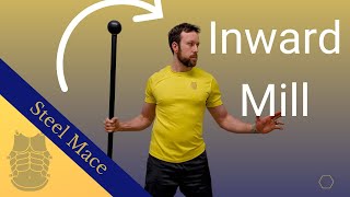How to Steel Mace Inward Mill