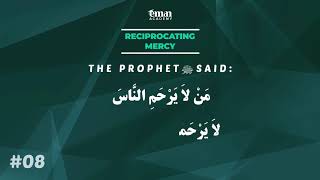 A Hadith a Day - Reciprocating Mercy - Mufti Menk