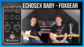 Foxgear Echosex Baby Delay Pedal Review - [2019]