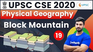 UPSC CSE 2020 | Physical Geography for Civil Service Exam by Sumit Sir | Block Mountain