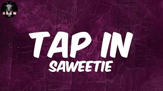 Saweetie, "Tap In" (Lyric Video) | Tap, tap, tap in