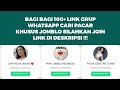 Bagi Bagi Link Grup WhatsApp Jomblo, Cari Jodoh Terbaru 2021