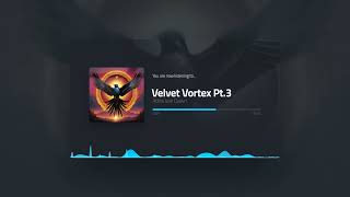 Velvet Vortex Pt 3 - Attila Van Dawn (Official Audio Visualization)