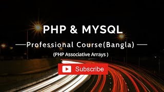 Php Programming(Associative Array) Tutorial Bangla