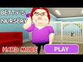 BETTY'S NURSERY ESCAPE FIRST PERSON OBBY! Hard Mode Roblox