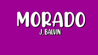 J. BALVIN - Morado(LETRA)